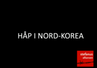 Håp i Nord-Korea Stefanusalliansen